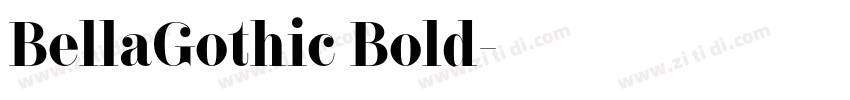 BellaGothic Bold字体转换 BellaGothic Bold字体转换